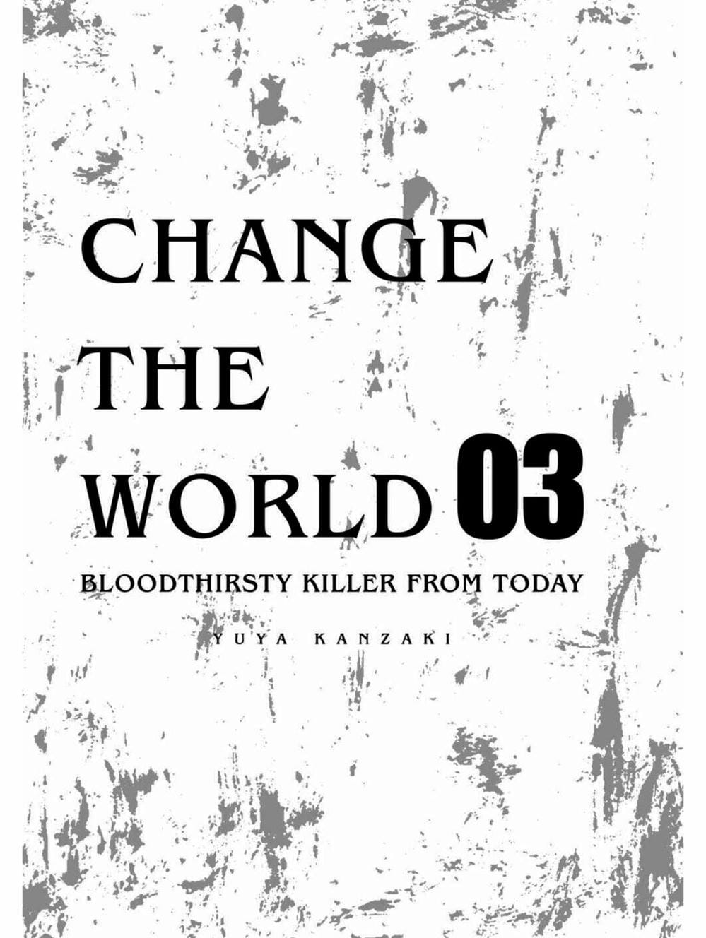 Truyện Tranh Thay Đổi Thế Giới - Change The World trang 6