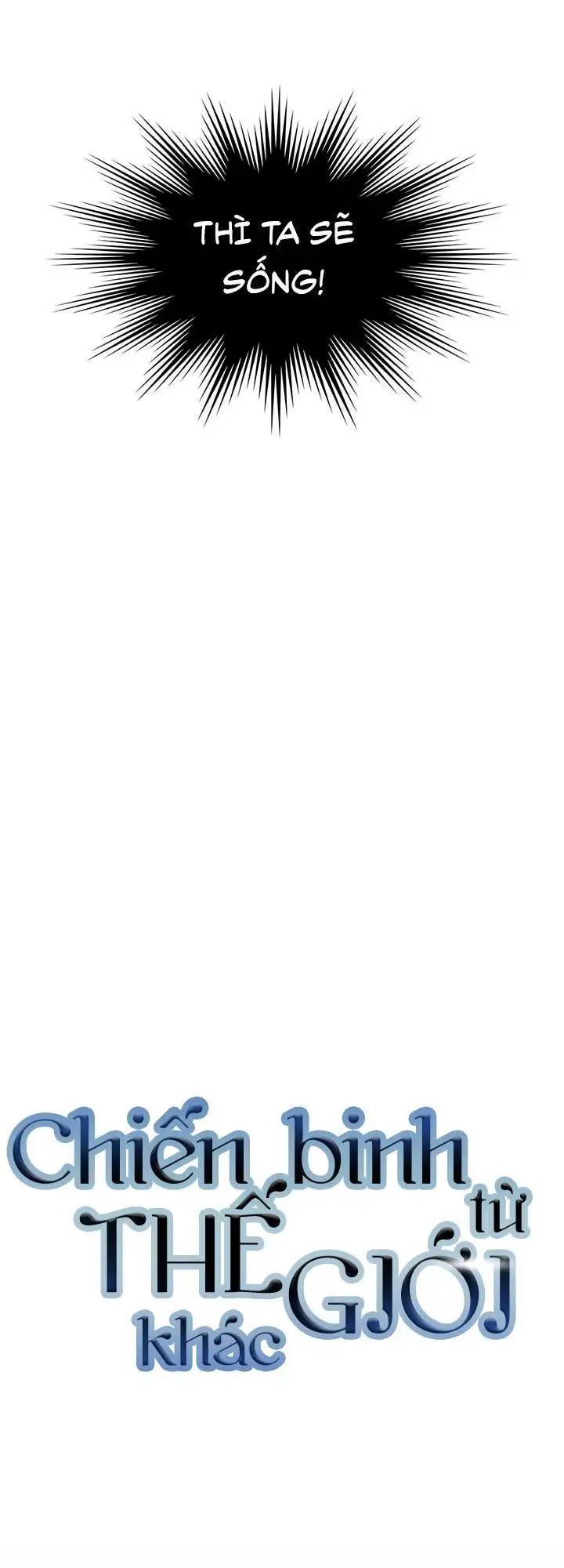 Truyện Tranh Chiến Binh Từ Thế Giới Khác - Otherworld Warrior trang 6