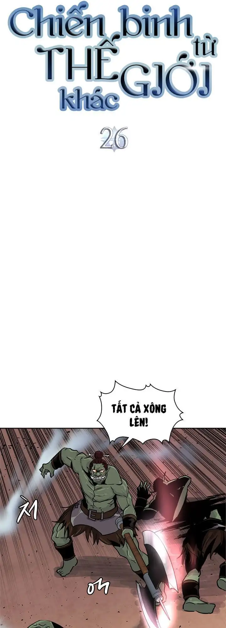 Truyện Tranh Chiến Binh Từ Thế Giới Khác - Otherworld Warrior trang 6