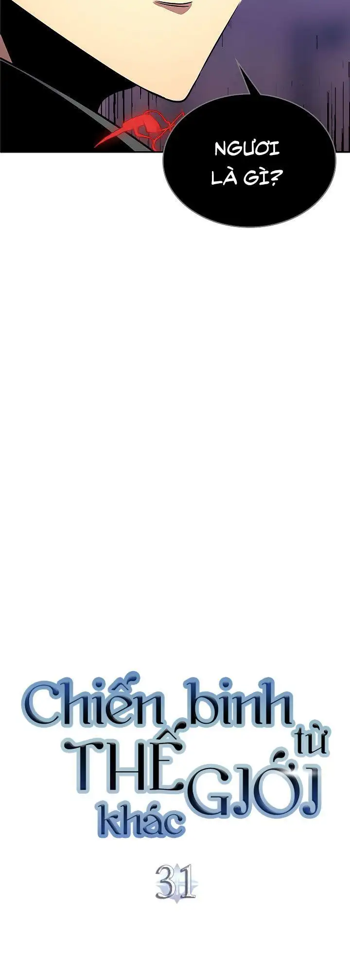 Truyện Tranh Chiến Binh Từ Thế Giới Khác - Otherworld Warrior trang 6