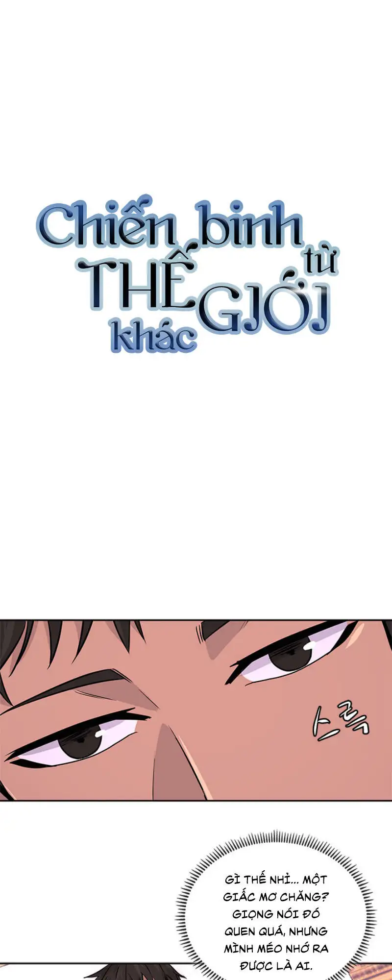 Truyện Tranh Chiến Binh Từ Thế Giới Khác - Otherworld Warrior trang 6