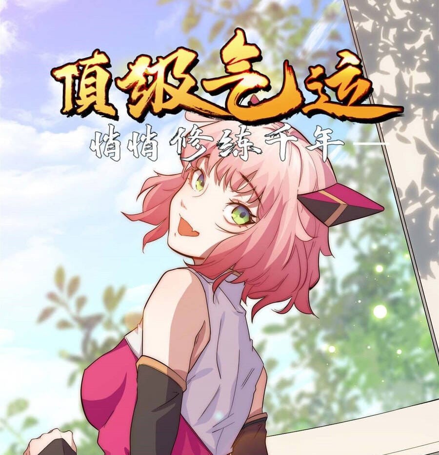 Truyện Tranh Đỉnh Cấp Khí Vận, Lặng Lẽ Tu Luyện Ngàn Năm trang 6