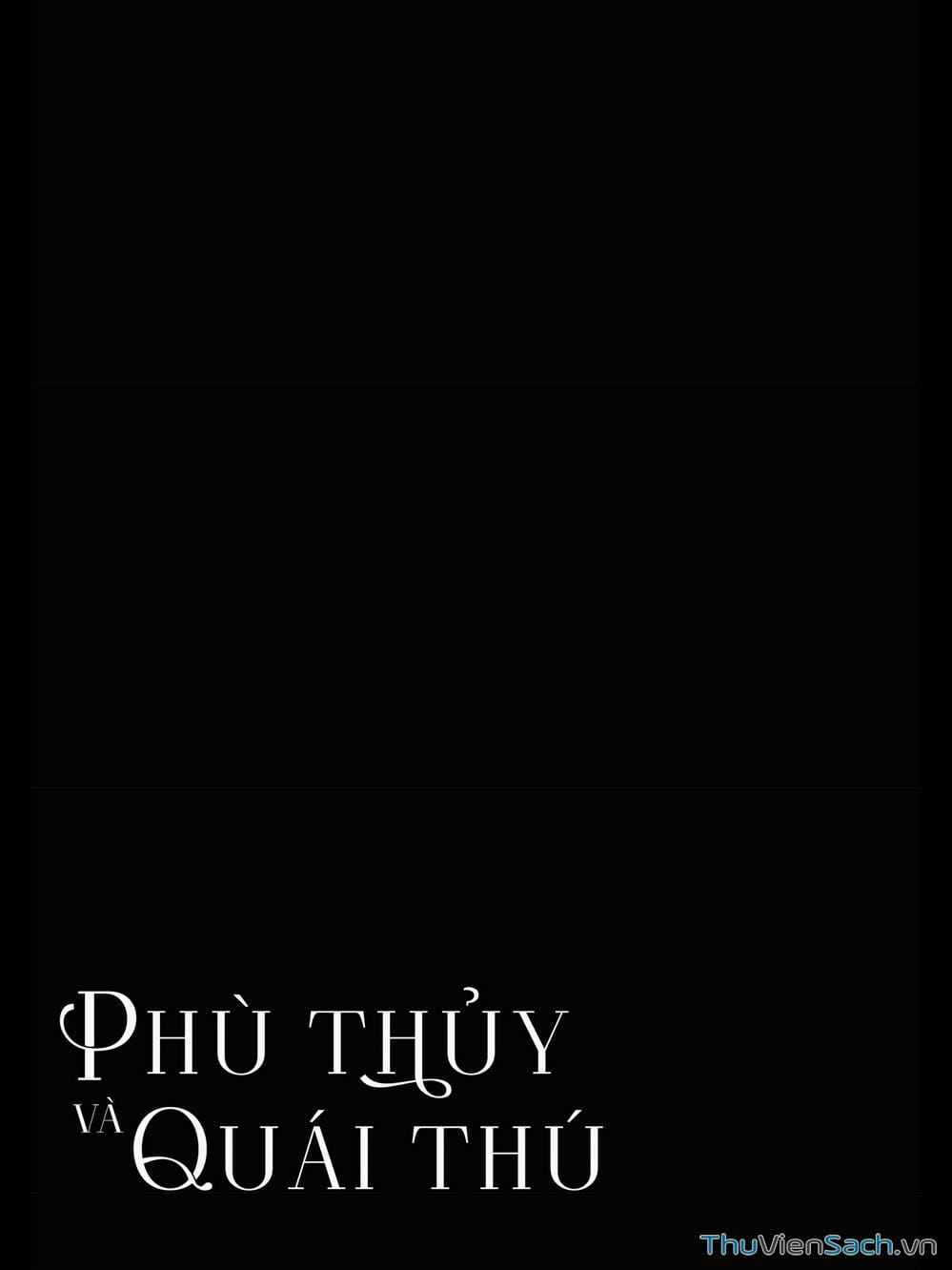 Truyện Tranh Phù Thủy Và Quái Thú - Majo To Yajuu trang 5