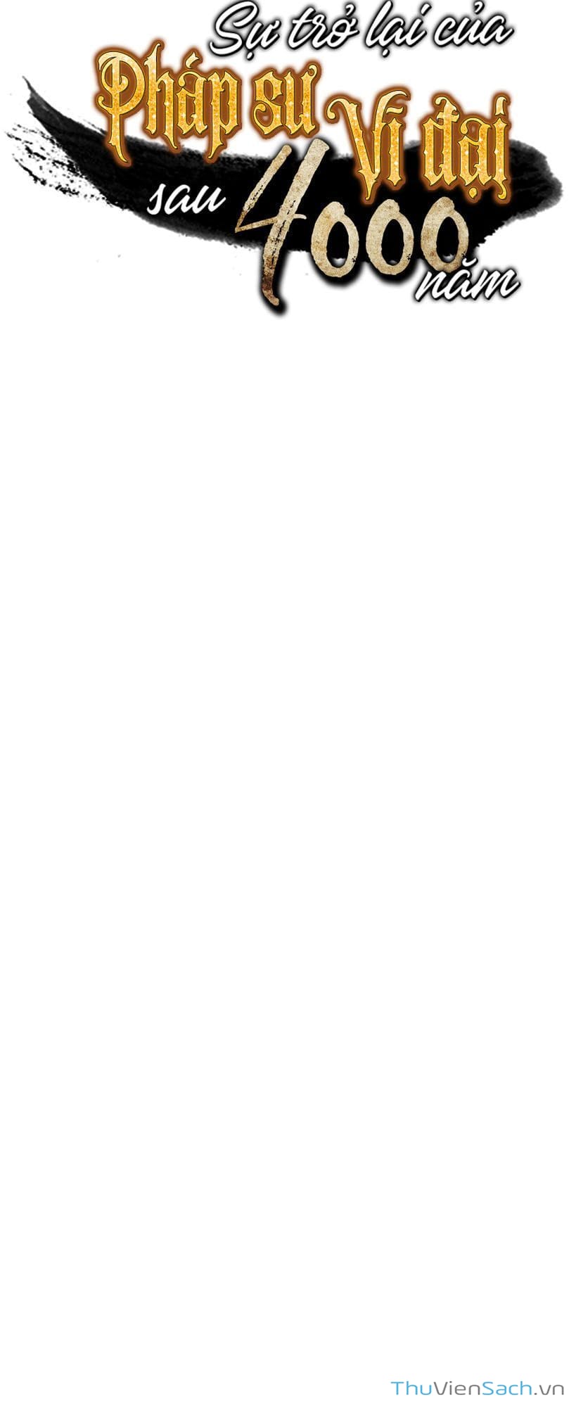 Truyện Tranh Sự Trở Lại Của Pháp Sư Vĩ Đại Sau 4000 Năm trang 5