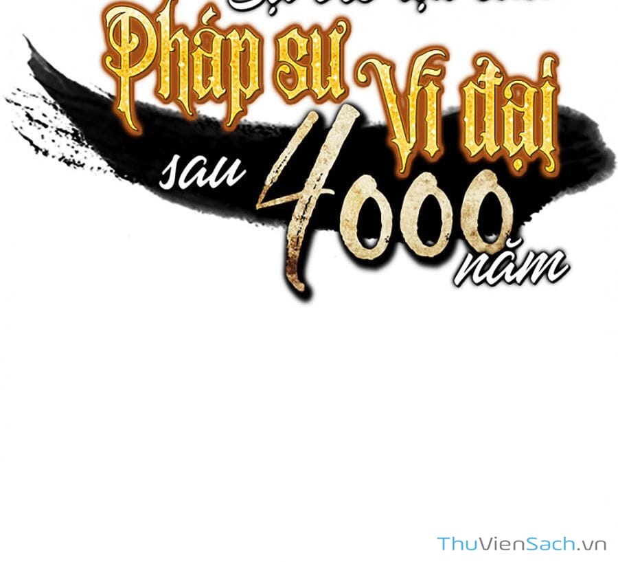 Truyện Tranh Sự Trở Lại Của Pháp Sư Vĩ Đại Sau 4000 Năm trang 5
