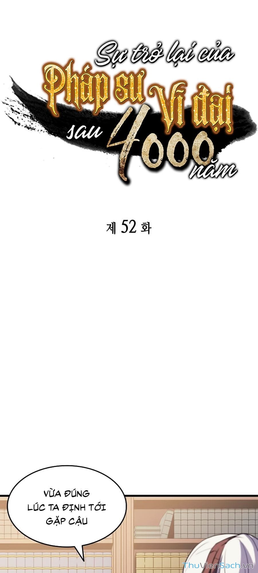 Truyện Tranh Sự Trở Lại Của Pháp Sư Vĩ Đại Sau 4000 Năm trang 5