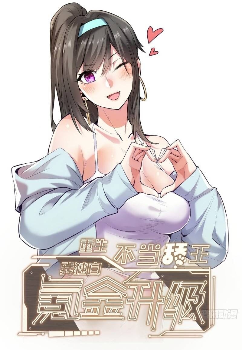 Truyện Tranh Trọng Sinh Không Làm Chạn Vương, Tôi Một Mình Nạp Game Thăng Cấp trang 4