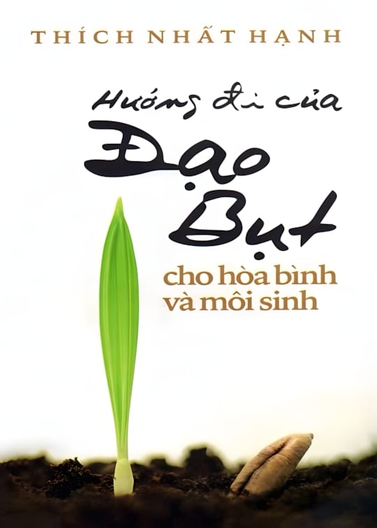 Ảnh bìa sách Hướng Đi Của Đạo Bụt Cho Hòa Bình Và Môi Sinh