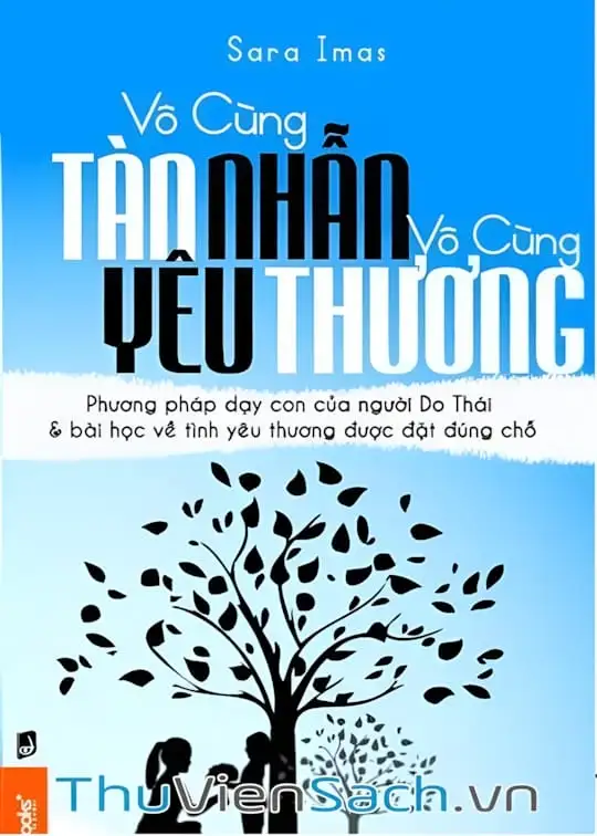 Ảnh bìa sách Vô Cùng Tàn Nhẫn, Vô Cùng Yêu Thương - Tập 1