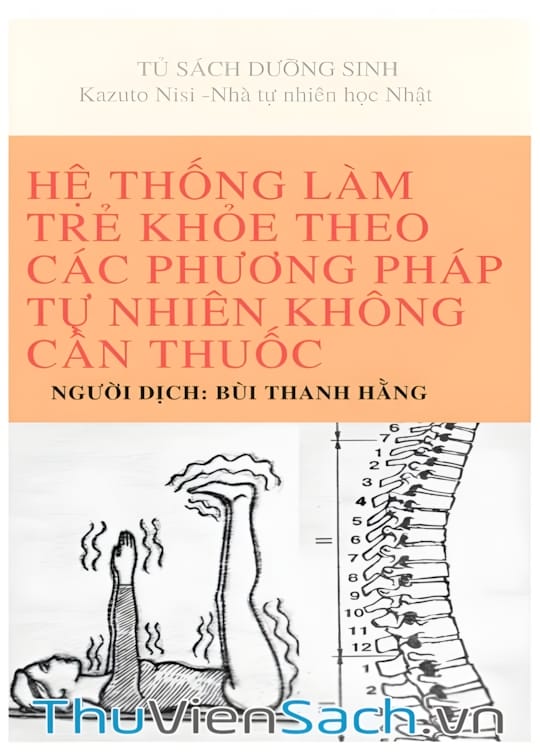 Ảnh bìa sách Hệ Thống Làm Trẻ Khỏe Và Sống Không Cần Thuốc - Tập 1