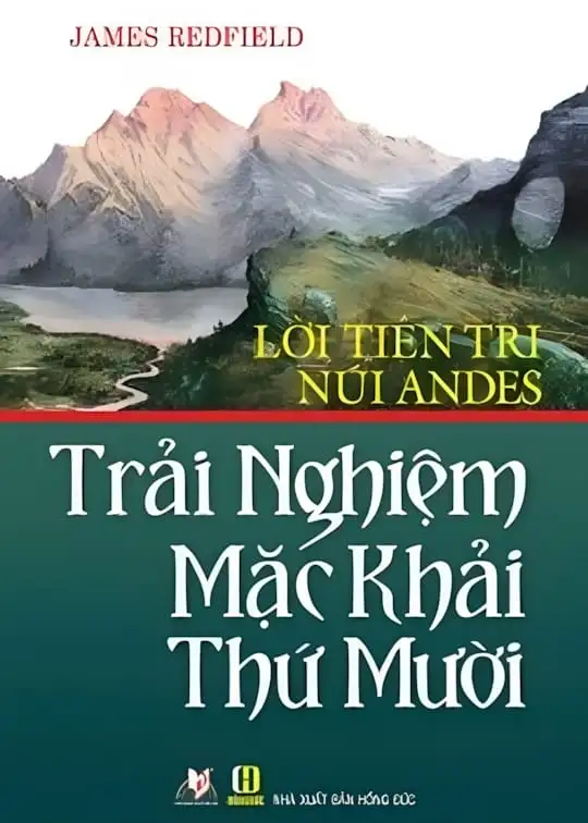 Ảnh bìa sách Lời Tiên Tri Núi Andes Trải Nghiệm Mặc Khải Thứ Mười
