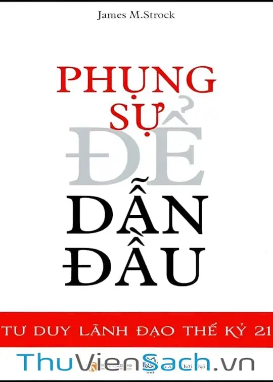 Ảnh bìa sách Phụng Sự Để Dẫn Đầu