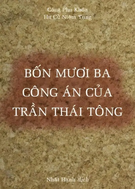 Ảnh bìa sách Bốn Mươi Ba Công Án Của Trần Thái Tông