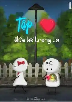 Ảnh Tập Yêu Đứa Bé Trong Ta