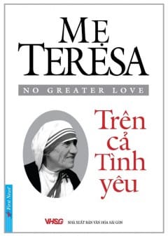 Ảnh Mẹ Teresa - Trên Cả Tình Yêu