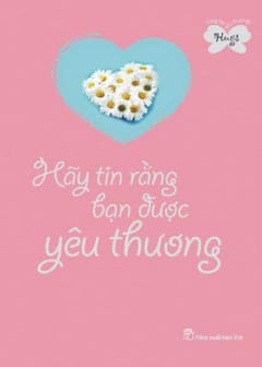 Ảnh Hãy Tin Rằng Bạn Được Yêu Thương