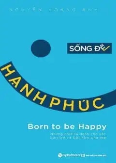 Ảnh Sống Để Hạnh Phúc