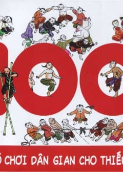 Ảnh 100 Trò Chơi Dân Gian Cho Thiếu Nhi