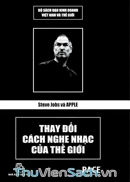 Ảnh bìa sách Steve Jobs Và Apple Thay Đổi Cách Nghe Nhạc Của Thế Giới