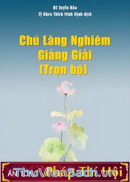 Ảnh bìa sách Chú Lăng Nghiêm Kệ Và Giảng Giải