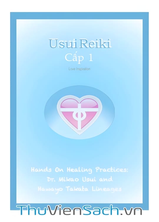 Ảnh bìa sách Tự Học Reiki Miễn Phí - Level 1