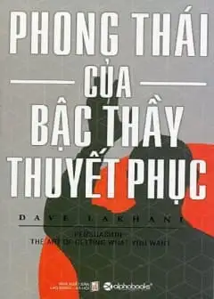 Ảnh Phong Thái Của Bậc Thầy Thuyết Phục