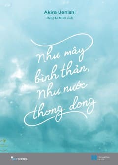 Ảnh Như Mây Bình Thản, Như Nước Thong Dong