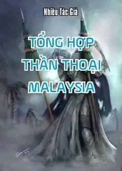 Ảnh Tổng Hợp Thần Thoại Malaysia