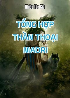 Ảnh Tổng Hợp Thần Thoại Maori
