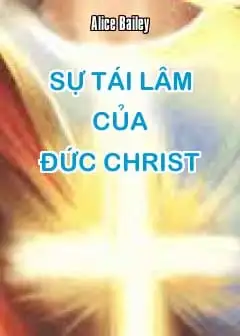 Sự Tái Lâm Của Đức Christ