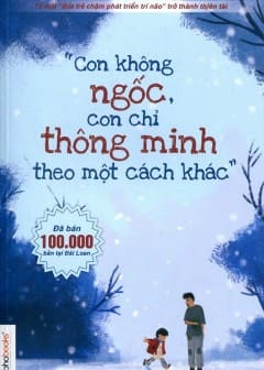 Ảnh Con Không Ngốc, Con Chỉ Thông Minh Theo Một Cách Khác