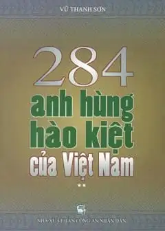 Ảnh 248 Anh Hùng Hào Kiệt Của Việt Nam