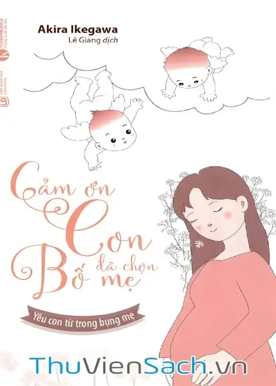 Ảnh bìa sách Cảm Ơn Con Đã Chọn Bố Mẹ