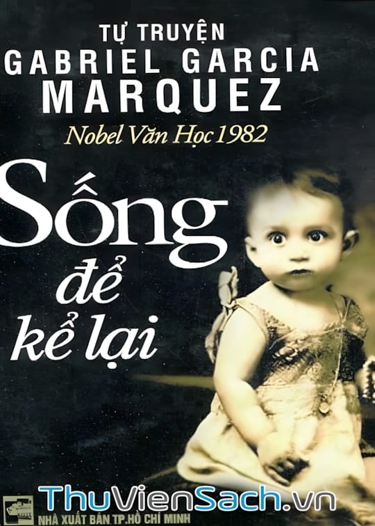 Ảnh bìa sách Sống Để Kể Lại