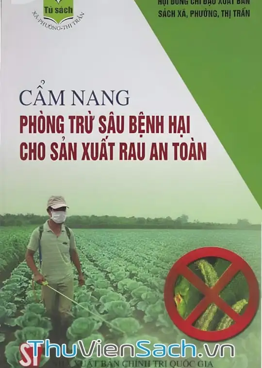 Ảnh bìa sách Cẩm Nang Phòng Trừ Sâu Bệnh Hại Cho Sản Xuất Rau An Toàn