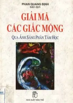 Ảnh Giải Mã Các Giấc Mộng Qua Ánh Sáng Phân Tâm Học