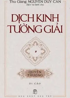 Dịch Kinh Tường Giải (Di Cảo) - Quyển Thượng