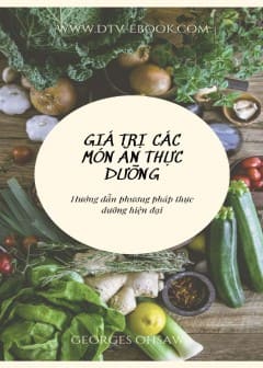Ảnh Giá Trị Các Món Ăn Thực Dưỡng
