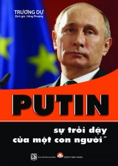 Ảnh Putin - Sự Trỗi Dậy Của Một Con Người