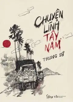 Ảnh Truyện Của Lính Tây Nam