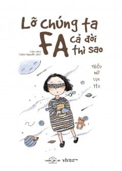 Ảnh Lỡ Chúng Ta Fa Cả Đời Thì Sao?