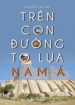 Ảnh Trên Con Đường Tơ Lụa Nam Á