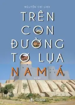 Trên Con Đường Tơ Lụa Nam Á