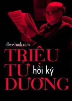Ảnh Tù Nhân Của Nhà Nước - Nhật Ký Bí Mật Của Triệu Tử Dương