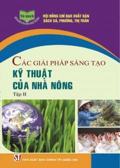 Ảnh Các Giải Pháp Sáng Tạo Kỹ Thuật Của Nhà Nông - Tập 2