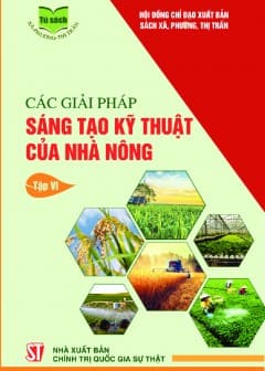 Ảnh Các Giải Pháp Sáng Tạo Kỹ Thuật Của Nhà Nông - Tập 6