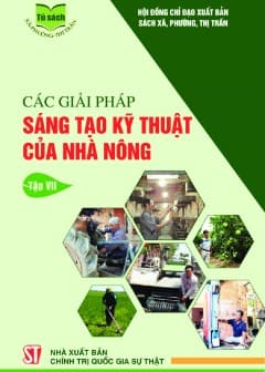 Ảnh Các Giải Pháp Sáng Tạo Kỹ Thuật Của Nhà Nông - Tập 7