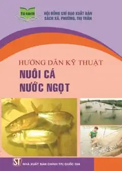 Ảnh Hướng Dẫn Kỹ Thuật Nuôi Cá Nước Ngọt