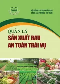 Ảnh Quản Lý Sản Xuất Rau An Toàn Trái Vụ