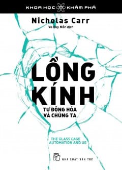 Ảnh Lồng Kính: Tự Động Hóa Và Chúng Ta